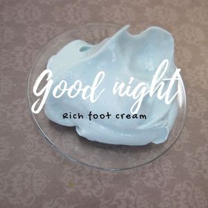 Good night foot cream