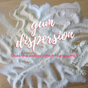 Gum dispersion 101
